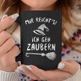 Mir Reichts Ich Geh Zaubern Magic Witch Costume Tassen Lustige Geschenke