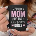 Mom Of 2 Girls Two Daughters Mother's Day Coffee Mug Unique Gifts