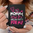 My Mommy Did It And She Did It For Me Mom Nurse Graduation Coffee Mug Funny Gifts