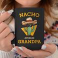 Nacho Average Grandpa Mexican Papa Cinco De Mayo Coffee Mug Unique Gifts