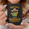 Nacho Average Massage Therapist Mexican Joke Masseuse Coffee Mug Unique Gifts