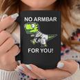 No Armbar For You Jiu Jitsu Dinosaur Coffee Mug Unique Gifts