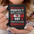 I Am Not Perfect But I Have Canadian Wife Canada Husband Coffee Mug Unique Gifts