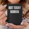 Not Today Haman Purim Distressed White Text Coffee Mug Unique Gifts