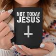 Not Today Jesus Satan Saying Coffee Mug Unique Gifts