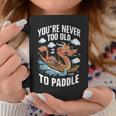 Nunca Eres Demasiadoiejo Para Remar Dragon Boat Racing Team Men Taza de café Regalos divertidos