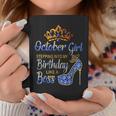 October Girl Stepping Into My Birthday Like A Boss Coffee Mug Unique Gifts