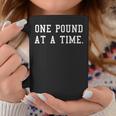 One Pound At A Time Weight Loss Fitness Motivational Coffee Mug Unique Gifts