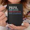 Papa Der Mann Der Mythos Die Legend Papa Sayings Father's Day Tassen Lustige Geschenke