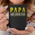 Papa Father's Day Son Tochter Papa Wir Lieben Dich Day Tassen Lustige Geschenke
