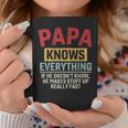 Papa Knows Everything Father's Day Papa Coffee Mug Funny Gifts