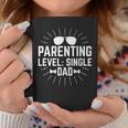 Parenting Level Single Dad Hard Work Daddy Dedication Father Coffee Mug Unique Gifts