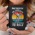 Pas Besoin De Cheveux Avec Ce Body De Rêve Amusant Tasse Cadeaux drôles