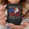 Patriotic Ironworker America Was Not Discovered It Was Built Coffee Mug Unique Gifts