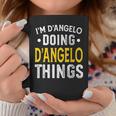 Personalized First Name I'm D'angelo Doing D'angelo Things Coffee Mug Unique Gifts