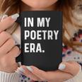 In My Poetry Era Poet Poem Write Writer Writing Coffee Mug Unique Gifts