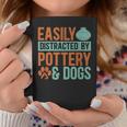 Pottery And Dogs Easily Distracted Kiln Potters Dog Lovers Coffee Mug Unique Gifts