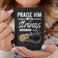 Praise Him With Strings Guitar Psalms Quotes S Coffee Mug Unique Gifts