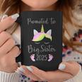 Promoted To Big Sister 2025 With Unicorn For New Baby Shower Coffee Mug Funny Gifts