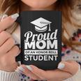 Proud Honor Roll Student Mom Coffee Mug Unique Gifts