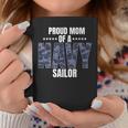 Proud Mom Of A Navy Sailor Veteran Day Coffee Mug Unique Gifts