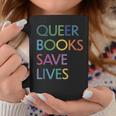 Queer Books Save Lives Read Banned Books Lgbtqia Books Coffee Mug Unique Gifts