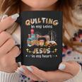 Quilting In My Veins Jesus In My Heart Seamtress Sewing Coffee Mug Unique Gifts