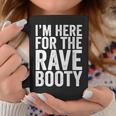 Rave Booty Quote Outfit Edm Music Coffee Mug Unique Gifts