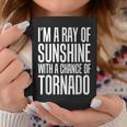 Ray Of Sunshine With A Chance Of Tornado Coffee Mug Unique Gifts