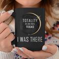 I Was There Total Solar Eclipse 2024 Texas Totality America Coffee Mug Unique Gifts