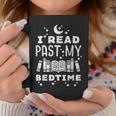 I Read Past My Bedtime Book Lover Bookworm Librarian Coffee Mug Funny Gifts