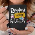 Reading Is A Ticket To Adventure Read Books Bookworm Nerdy Coffee Mug Personalized Gifts