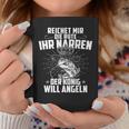 Reicht Mir Die Rute Ihr Narren Der König Will Angeln Angler Tassen Lustige Geschenke