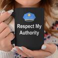 Respect My Authority Police Themed Coffee Mug Unique Gifts