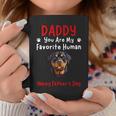Rottweiler Daddy Dad You Are My Favorite Human Father's Day Coffee Mug Unique Gifts
