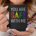 You Are Safe With Me Coffee Mug Unique Gifts