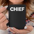 That Says Chief Coffee Mug Unique Gifts