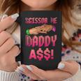 Scissor Me Daddy A$$ Hand Quote Wrestling Enthusiast Coffee Mug Unique Gifts