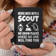 Scout Quote Never Mess With A Scout Coffee Mug Unique Gifts