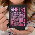 She Is Confident Strong Motivated Happy Beautiful Me Coffee Mug Unique Gifts