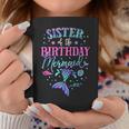 Sister Of The Birthday Mermaid Party Matching Family Coffee Mug Personalized Gifts