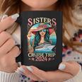 Sisters Cruise Trip 2024 Sister Cruising Vacation Trip Coffee Mug Unique Gifts