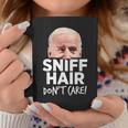 Sniff Hair Don't Care Anti Joe Biden Parody Coffee Mug Unique Gifts