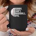 Sorry Can't Baseball Bye Boys Baseball Mom Coffee Mug Unique Gifts