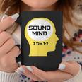Sound Mind Coffee Mug Unique Gifts