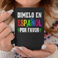 Spanish Language Bilingual Teacher Dimelo En Espanol Coffee Mug Unique Gifts