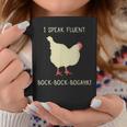 I Speak Fluent Bock-Bock-Bogahk Chicken Coffee Mug Unique Gifts