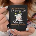 My Spirit Animal Is A Grumpy Cow Who Slaps Annoying People Coffee Mug Unique Gifts