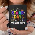 Staar Day You Got This Test Testing Day Teacher Coffee Mug Funny Gifts