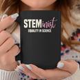 Steminist Equality In Science Stem Student Geek Coffee Mug Unique Gifts